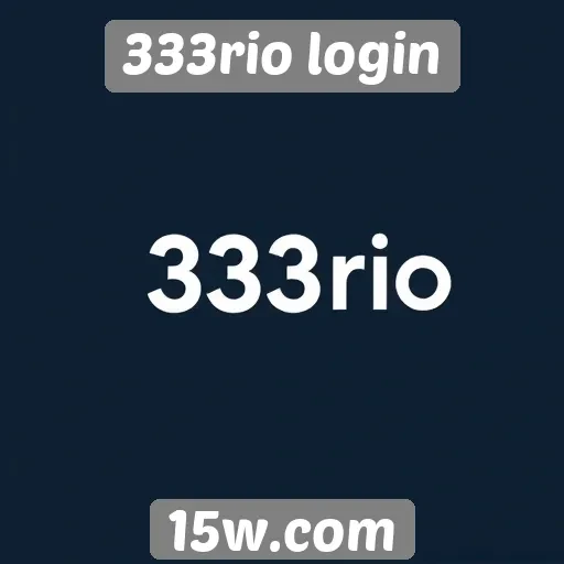 Guia completo para acessar o 333rio login